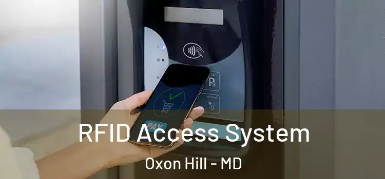  RFID Access System Oxon Hill - MD